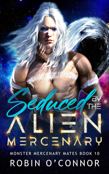 Seduced by the Alien Mercenary cover image