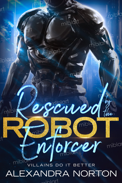 Rescued by the Robot Enforcer cover