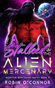 Stalked by the Alien Mercenary cover